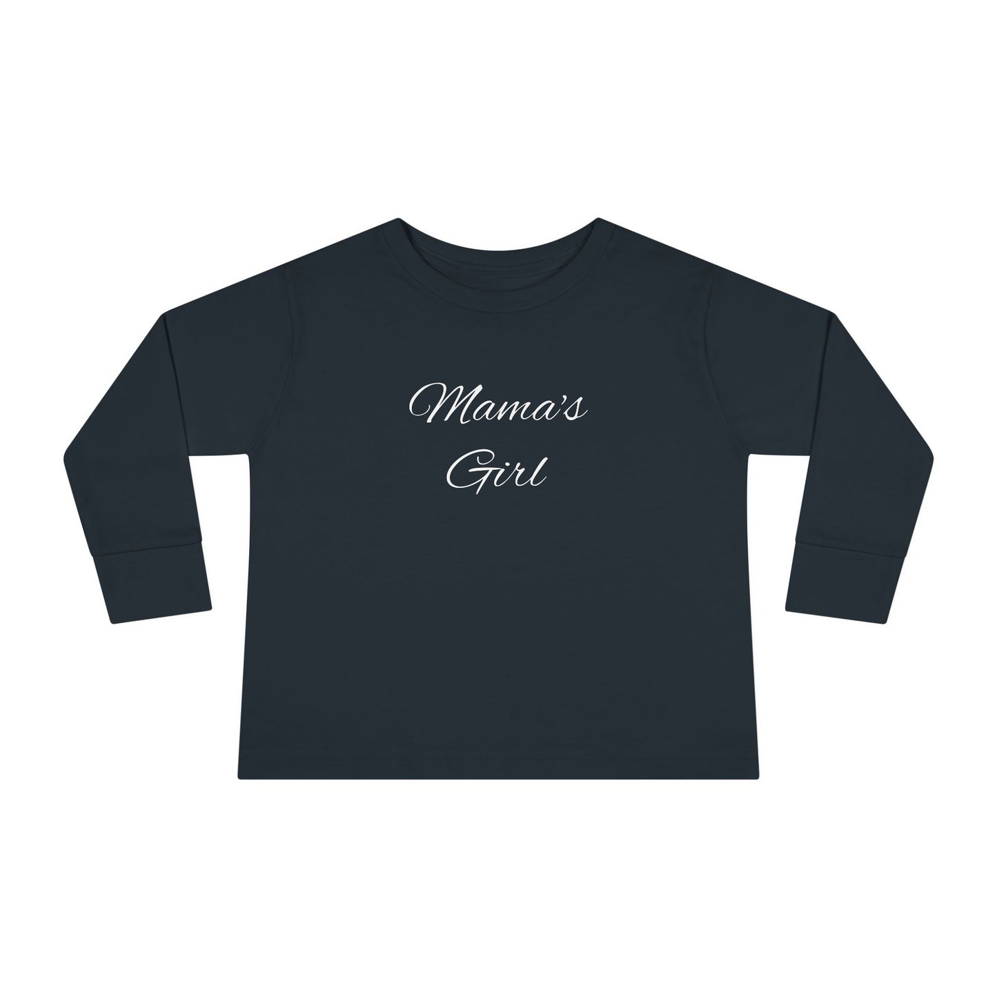 Mama's Girl Toddler Long Sleeve Tee | Cute Kids Shirt, Baby Apparel, Family Matching Outfit, Gift for New Moms, Everyday Wear