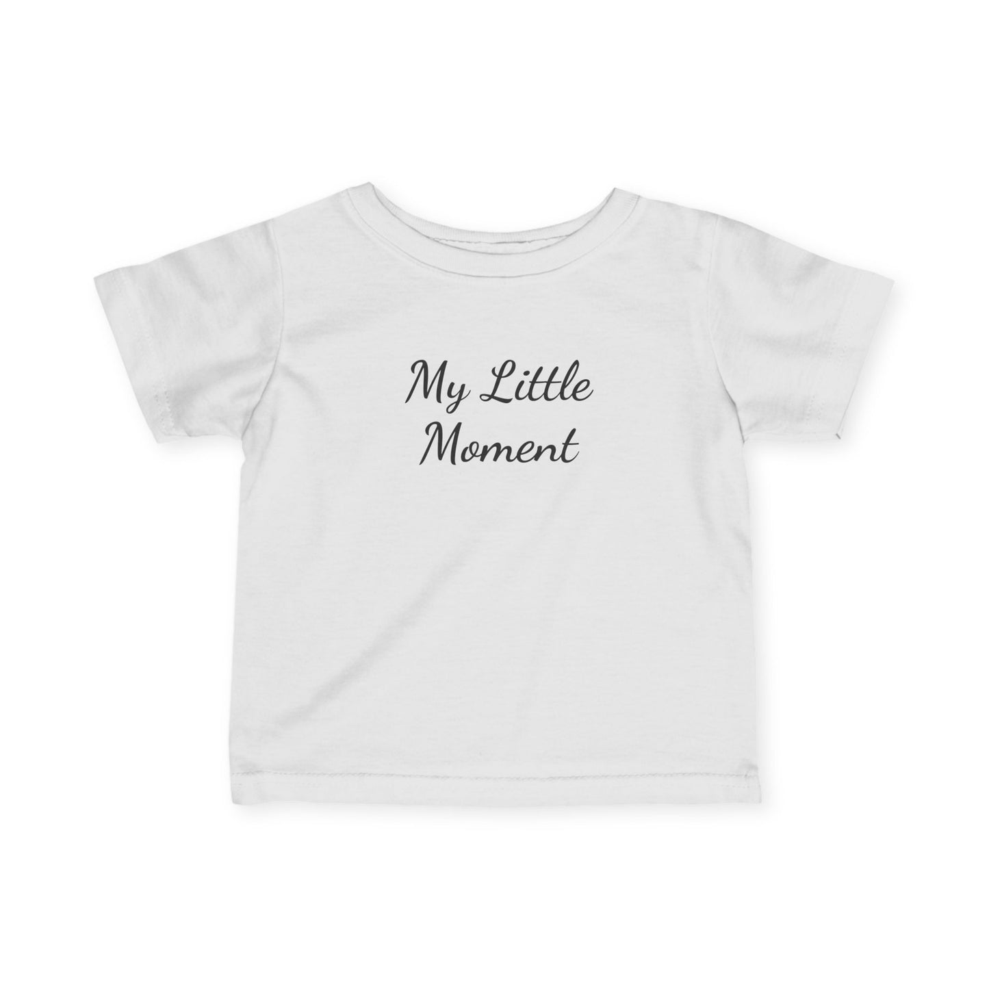 My Little Moment Infant Tee - Cute Baby Shirt for Newborns, Baby Shower Gift, Toddler T-Shirt, Special Occasions, Milestone Celebrations