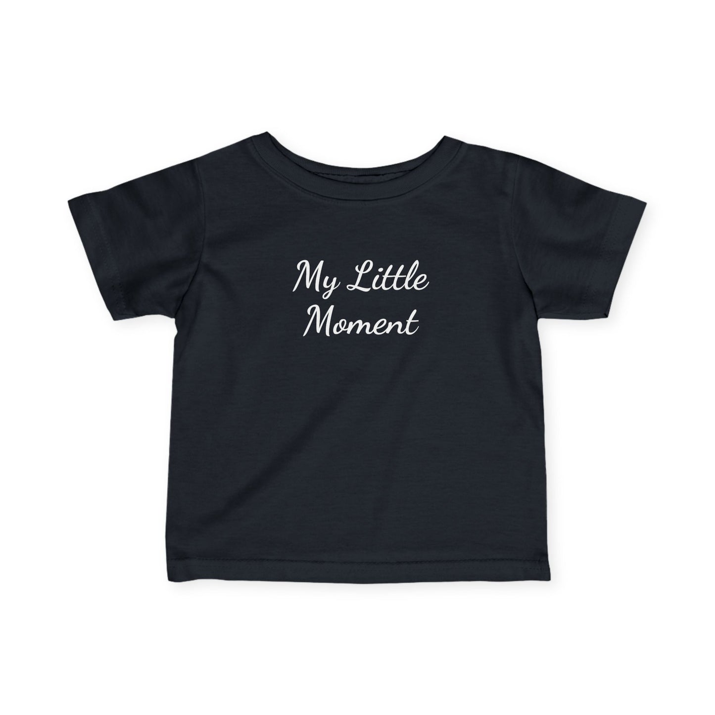 My Little Moment Infant Tee - Cute Baby Shirt for Newborns, Baby Shower Gift, Toddler T-Shirt, Special Occasions, Milestone Celebrations