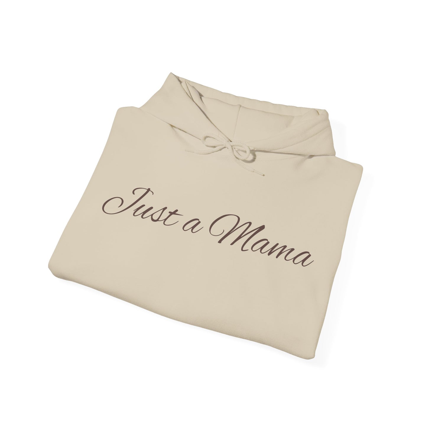 Just a Mama Hoodie - Cozy Gift for Mothers, Mother's Day, Autumn Fashion, Personalized Mom Sweatshirt, Comfy Casual Wear