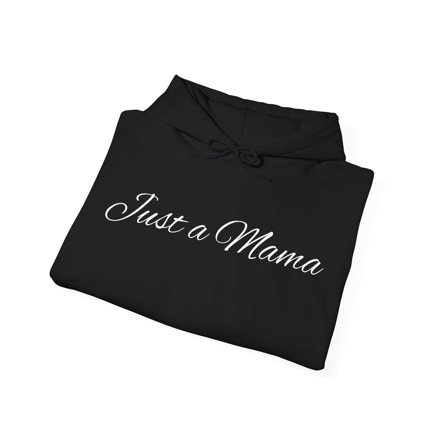 Just a Mama Hoodie - Cozy Gift for Mothers, Mother's Day, Autumn Fashion, Personalized Mom Sweatshirt, Comfy Casual Wear