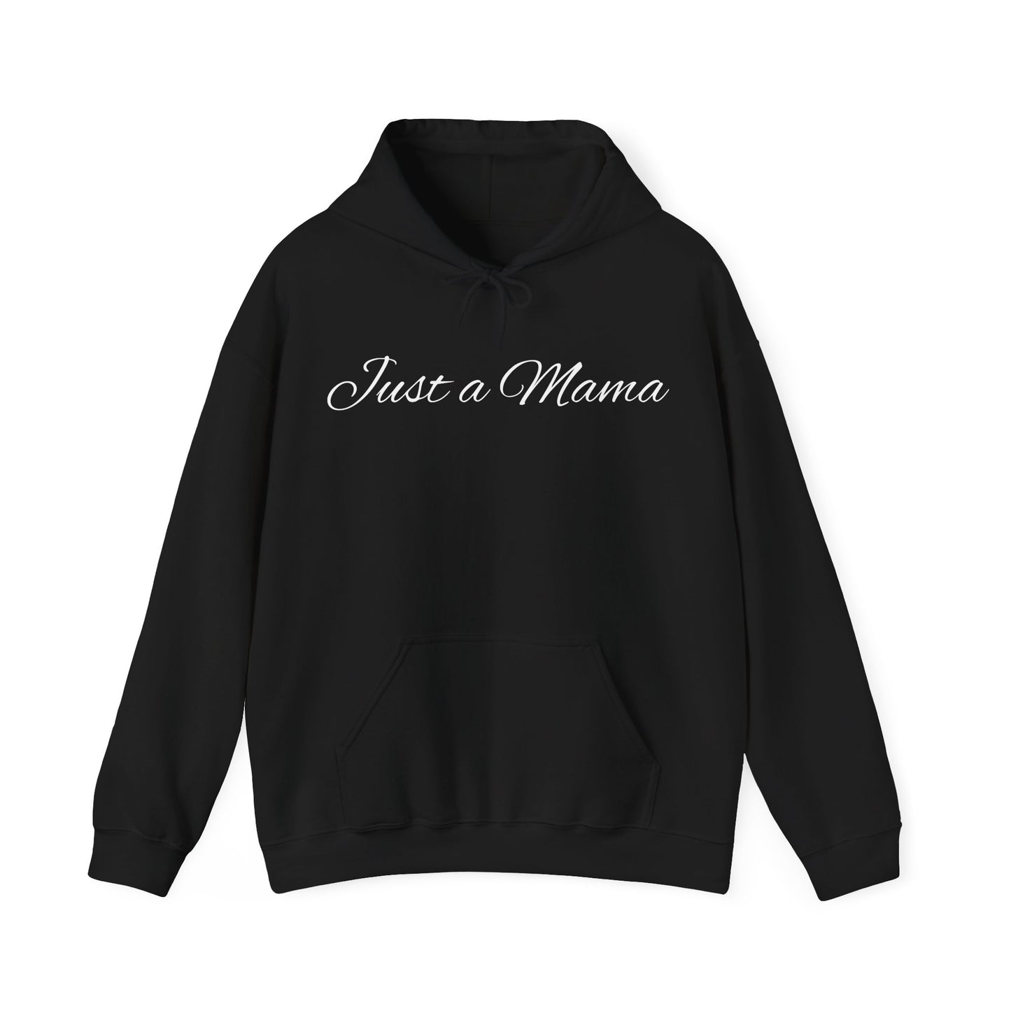 Just a Mama Hoodie - Cozy Gift for Mothers, Mother's Day, Autumn Fashion, Personalized Mom Sweatshirt, Comfy Casual Wear