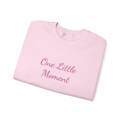 One Little Moment Sweatshirt - Cozy Unisex Crewneck - Ideal Gift for Birthdays & Celebrations, Casual Lounge Wear, Everyday Comfort